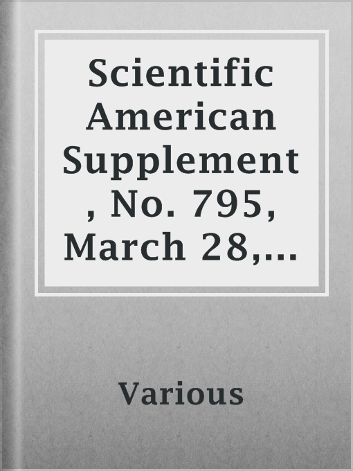 Title details for Scientific American Supplement, No. 795, March 28, 1891 by Various - Available